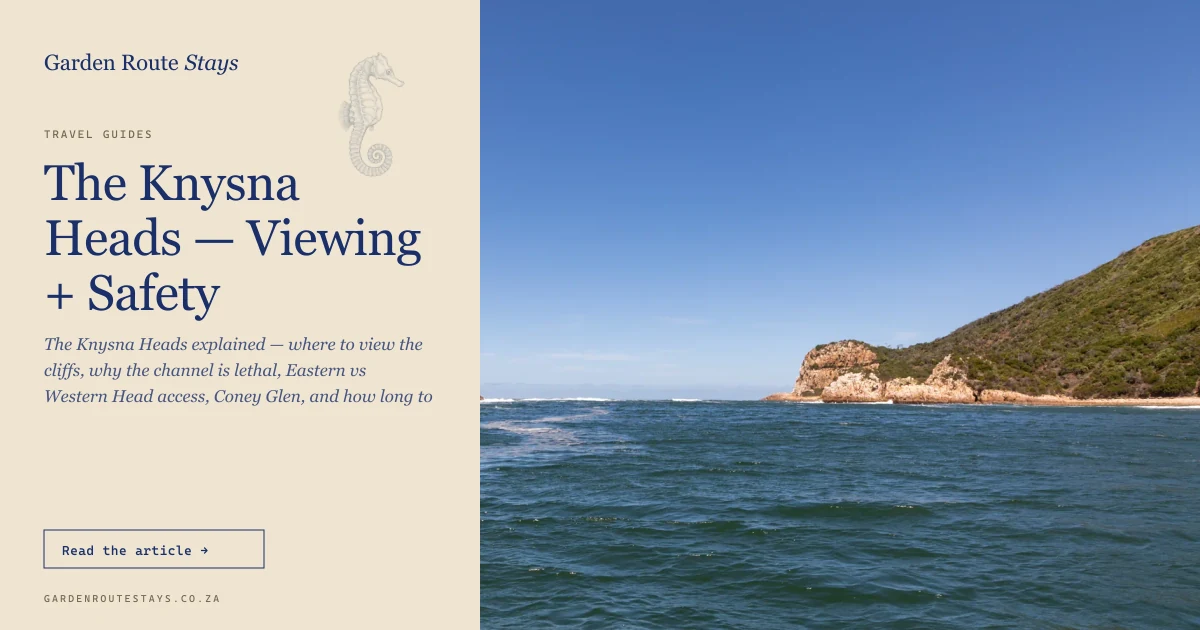 The Knysna Heads — two sandstone cliffs framing the narrow channel between Knysna Lagoon and the Indian Ocean, Garden Route